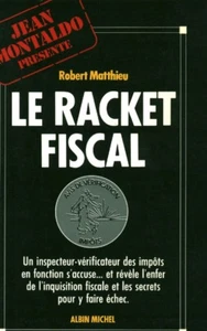 Livre le racket tax Robert Mathieu Jean Montaldo Buch - Bild 1 von 2