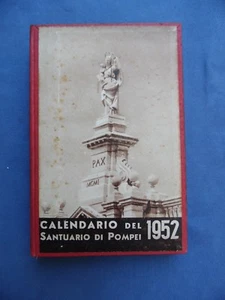 CALENDARIO DEL SANTUARIO E DELLE OPERE DI BENEFICENZA CRISTIANA DI POMPEI-1952 - Foto 1 di 1