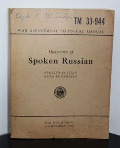 DICTIONARY SPOKEN RUSSIAN 1945 War Department Technical Manual TM 30-944 Book - Picture 1 of 5