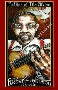 Poster of Robert Johnson Father of the Blues by Cadillac Johnson - Picture 1 of 1