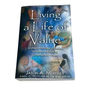 Living a Life of Value Jason A Merchey Paperback 2006 - Imagen 1 de 4
