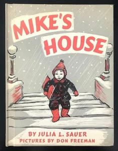 MIKE'S HOUSE CHILDRENS VINTAGE 1966 ILLUSTRATED HARDCOVER BOOK BY JULIA L. SAUER - Picture 1 of 16