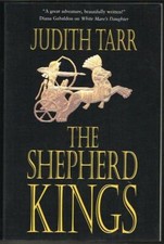 The shepherd kings by Judith Tarr. New Book [Paperback]