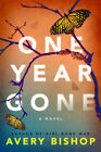 One Year Gone : un Roman Livre de Poche Avery Bishop
