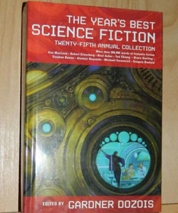 Years Best Science Fiction 25th Annual Collection ~ HC ~ Gardner Dozois ~ 2008 - Bild 1 von 2
