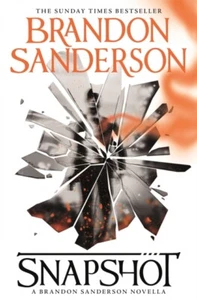 Snapshot by Brandon Sanderson 9781473224995 NEW Hardback - Picture 1 of 1