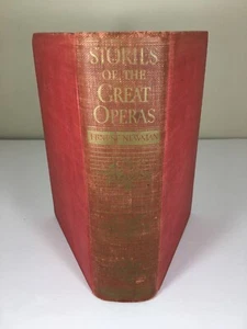 Antique 1930 Stories of the Great Operas & Their Composers Book Ernest Newman - Picture 1 of 11