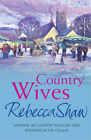 Country Wives (Barleybridge), Rebecca Shaw, Used; Very Good Book