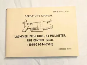 Army TM 9-1010-224-10 Manual 1980 Launcher Projectile 64mm Riot Control M234 - Bild 1 von 3