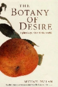 The Botany of Desire : A Plant's-Eye View of the World Hardcover - Bild 1 von 2