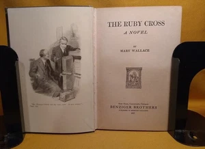 The Ruby Cross Mary Wallace 1917 First Edition HC Spiritual Devotion Novel - Foto 1 di 15