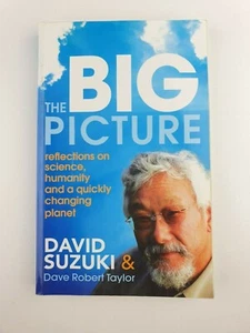 The Big Picture: Reflections on Science, Humanity, and a Quickly Changing... - Picture 1 of 3