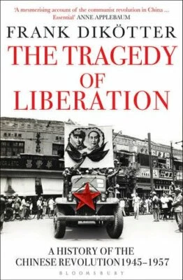The Tragedy of Liberation: A History of the Chinese Revolu... by Dikötter, Frank - Image 1 of 2