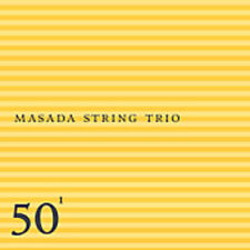 John Zorn - Masada String Trio: 50th Birthday Celebration, Vol. 1 Like New