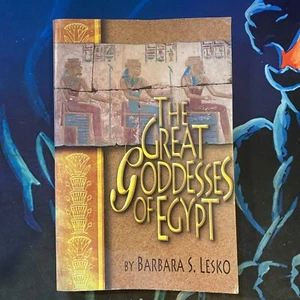THE GREAT GODDESSES OF EGYPT By Barbara S. Lesko *Excellent Condition* - Bild 1 von 8