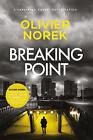 Breaking Point By The Author Of The Lost And The Damned A Times Crime Book Of