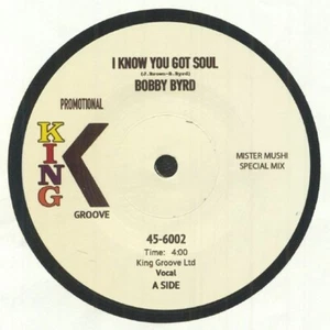 Bobby BYRD I Know You Got Soul King Groove 7" limited to 200 copies funk soul * - Imagen 1 de 1
