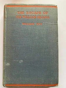 Libro de tapa dura de The Escape of Sir Williams Heans William Hay 1918 - Imagen 1 de 11
