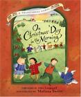 On Christmas Day in the Morning: A Traditional Carol by John M. Langstaff