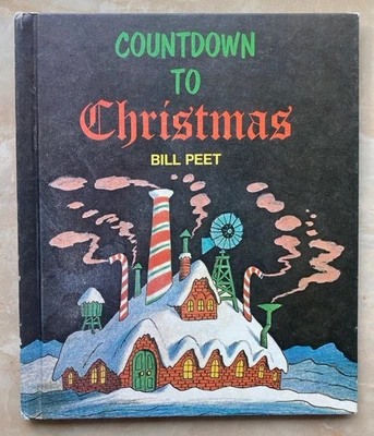 Bill Peet “Countdown to Christmas” 1972 Vintage Hardcover Children's Book - Image 1 of 4