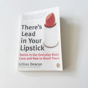 There’s Lead in Your Lipstick by Gillian Deacon - Picture 1 of 3