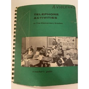 Telephone Activities In the Elementary Grades A teacher guide - 1958  - Picture 1 of 12