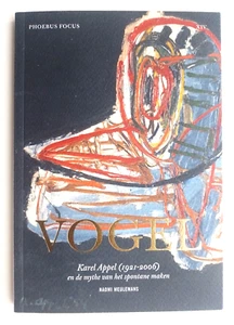 COBRA: Vogel - Karel APPEL en de mythe van het spontane maken (Meulemans 2019) - Bild 1 von 3