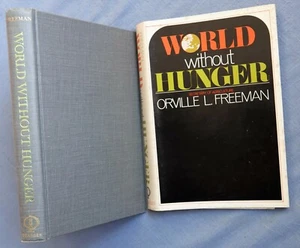 WELT OHNE HUNGER VON ORVILLE L. FREEMAN 1968 HC/DJ - Bild 1 von 5