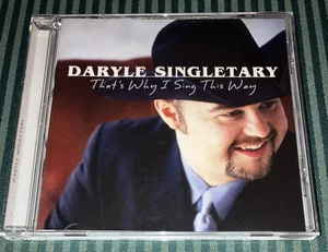 DARYLE SINGLETARY - That's Why I Sing This Way (2002 CD) NM/Like New - Picture 1 of 3