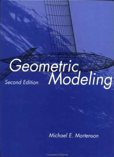 Geometric Modeling By Michael E. Mortenson - Image 1 of 1
