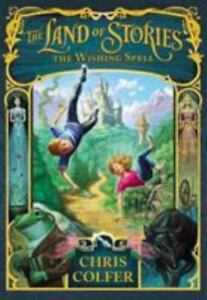 The Land of Stories Series  The Wishing Spell by Chris Colfer Hardcover NEW kids