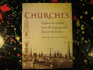 Churches Explore the Symbols Discover History Timothy Brittain-Catlin HC book - Picture 1 of 4