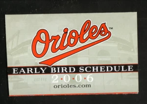 Baltimore Orioles--2006 Early Bird Pocket Schedule--Coke - Picture 1 of 2