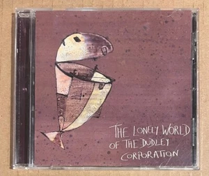 The Dudley Corporataion - The Lonely World Of The... RARE out of print CD '01 - Picture 1 of 2