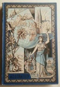 Die Völker der Erde. Australien Dr Bonif PLATZ Würzburg & Wien Leo Woerl 1890 - Picture 1 of 6