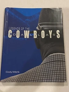Legends of the Dallas Cowboys by Cody Monk (2004, Hardcover) BOOK NFL FOOTBALL ! - Imagen 1 de 1
