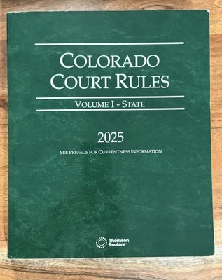 Colorado Court Rules - State and Federal, 2025 ed. (Vols. I & II Colorado Court) - Image 1 of 4