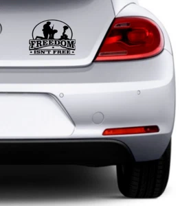 Freedom Isn't Free Soldier/Military/Charity Car / Van Sticker (Vinyl Decal) - Picture 1 of 6