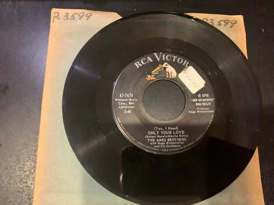 45 Ames Brothers "Only Your Love/ Dancin' In The Street" RCA VG - Image 1 of 4
