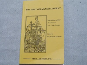 The First Germans in America: With a Biographical Directory of New York Germans - Picture 1 of 4