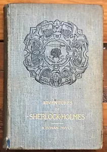 ARTHUR CONAN DOYLE "ADVENTURES OF SHERLOCK HOLMES" 1892 1ST, 1ST STATE HC G+ - Foto 1 di 3