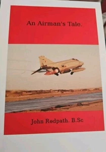 An Airman's Tale. John Redpath. B.Sc Stories of Working on Phantom, Lightning F3 - Picture 1 of 3