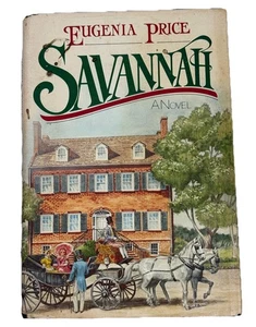 Savannah by Eugenia Price 1983 First Edition Signed HC DJ Historical Fiction - Imagen 1 de 12