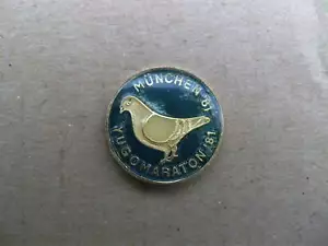 Paloma MUNCHEN 81 --YUGOMARATON 81 - Antigua insignia de alfiler - Imagen 1 de 7