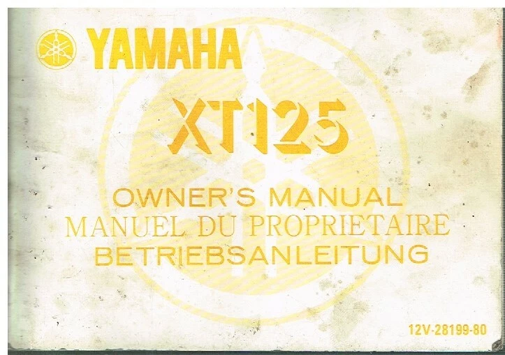 YAMAHA XT125 ORIGINAL 1981 OWNERS INSTRUCTION & MAINTENANCE MANUAL (GB F D TEXT) - Image 1 of 1