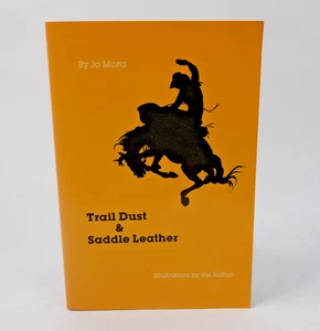 Trail Dust and Saddle Leather by Jo Mora (1987, Trade Paperback) - Imagen 1 de 9