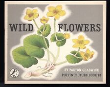 Wild Flowers-Paxton Chadwick -1949 Puffin Picture Book 81 - Ballantine Estate