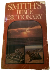 A Dictionary of the Bible~F. N. Peloubet, William Smith & M. A. T. Pe~USED~ - Imagen 1 de 5