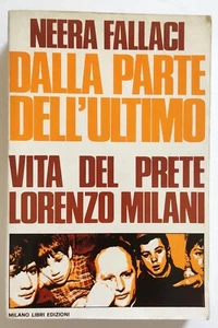 Libro Dalla Parte Dell'Ultimo Vita Lorenzo Milani Neera Fallaci 1 Ed. 1974 (L--- - Picture 1 of 3