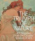 Der Triumph der Natur: Jugendstil aus dem Chrysler Museum of Art - DeWitt, Llo